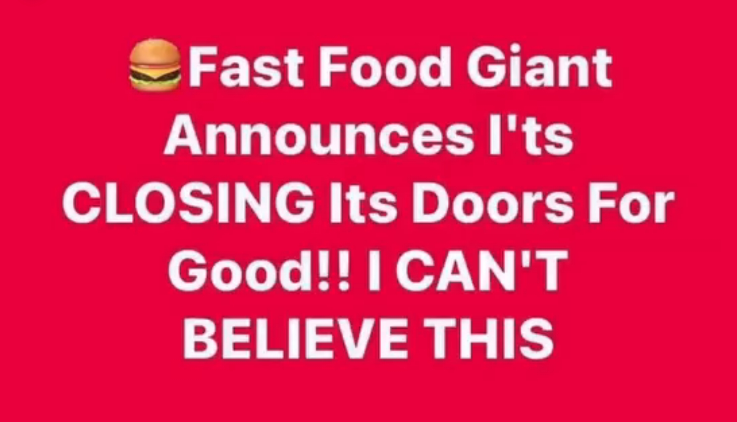 Fast Food Giant Closing Hundreds of Stores While Renovating Rest